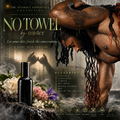 NO TOWEL